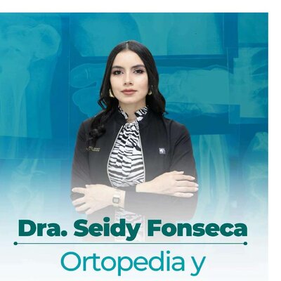 Dra. Seidy Fonseca — Ortopedia y Traumatología