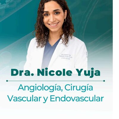 Dra. Nicole Yuja — Angiología, Cir. Vascular y Endovascular