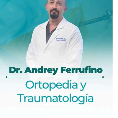 Dr. Andrey Ferrufino — Ortopedia y Traumatología