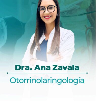 Dra. Ana Zavala — Otorrinolaringología
