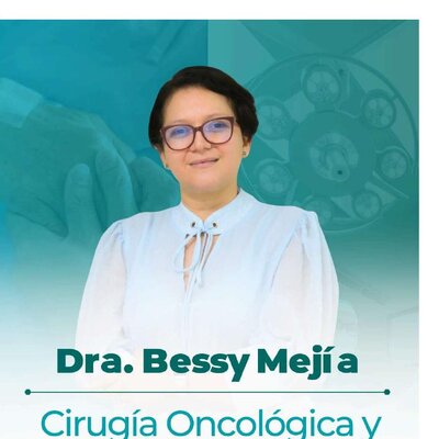 Dra. Bessy Mejía — Cirugía Oncológica y Cuidados Paliativos